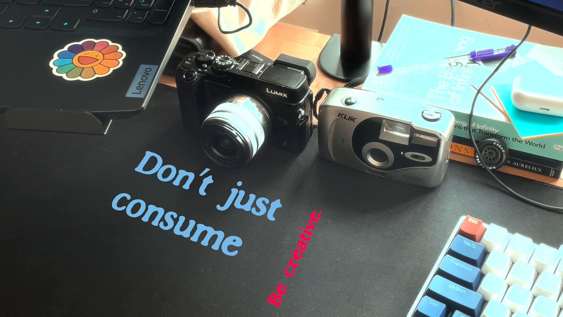 Don't just consume, create!